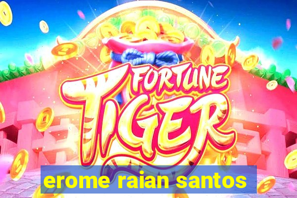 erome raian santos